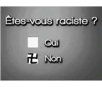 Etes-vous raciste?